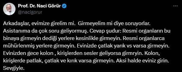 Naci Görür'den 'Evlere girelim mi?' sorusuna yanıt: Kolon ve kirişlerden ses geliyorsa girmeyin
