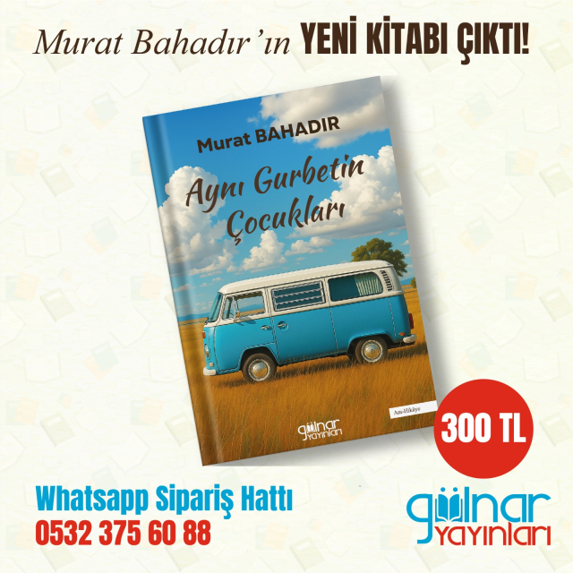 Murat Bahadır'dan yeni kitap: 'Aynı Gurbetin Çocukları' raflarda