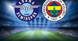 Adana Demirspor-Fenerbahçe maçının ilk 11’leri belli oldu