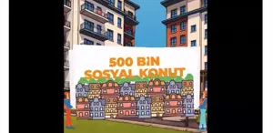 500 Bin Sosyal Konut Projesi Duyuruldu
