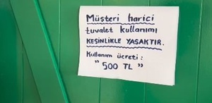 “Yok artık“ dedirten görüntü Tuvalet kullanmak 500 TL