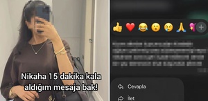 Nikahına 15 dakika kala kayınpederinden gelen mesajla şoke oldu