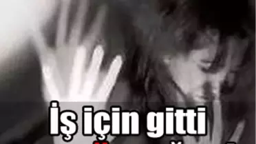 İş Arayan Kadına 3'lü Tecavüz İddiası