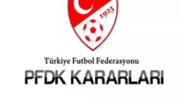 PFDK'dan Fenerbahçe ve Galatasaray'a Ceza
