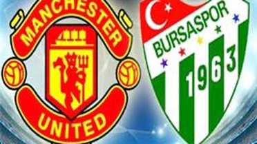 Bursaspor: 0 - Manchester Unıted: 0 (İlk Yarı)