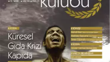 Tarım Kulübü Dergisi Küresel Gıda Krizini Masaya Yatırdı

