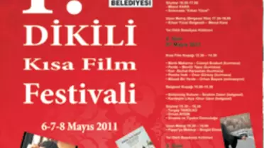 1. Dikili Kısa Film Festivali 6–7–8 Mayıs Sinemaseverlere müjde!