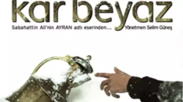 
'Kar Beyaz' Vizyona Giriyor!