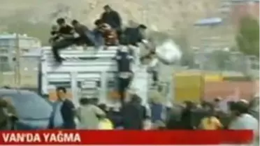Van'da Canlı Yayında Yağma