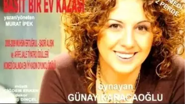 'Basit Bir Ev Kazası' Muammer Karaca Tiyatrosu'nda!
