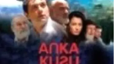 Anka Kuşu: Bana Sırrını Aç Filmi