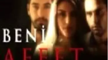 Beni Affet Filmi