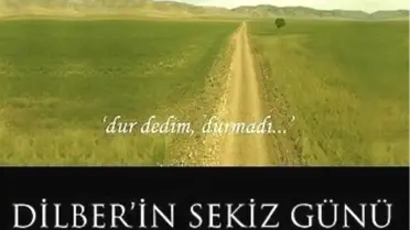 Dilber’in Sekiz Günü Filmi