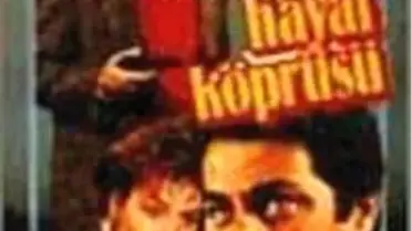 Hayat Köprüsü Filmi