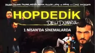Hop Dedik: Deli Dumrul Filmi