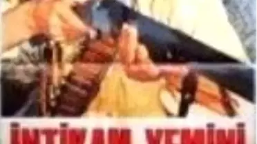İntikam Yemini Filmi