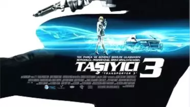 Taşıyıcı 3 Filmi