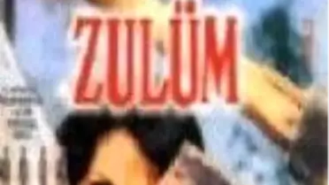 Zulüm Filmi