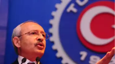 Kılıçdaroğlu İşçileri Meydanlara Çağırdı