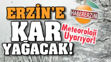 Erzin'e Kar Yağacak
