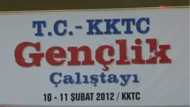 KKTC Gençlik Çalıştayı Başladı
