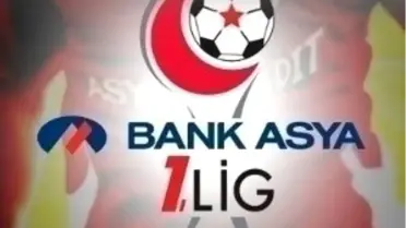 Bank Asya 1. Lig'de 25, 26 ve 27. Hafta Programı Belli Oldu