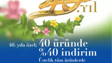40'ıncı Yıla Özel 40 Üründe %40 İndirim