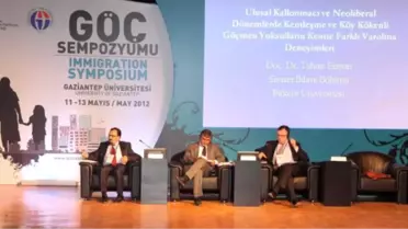 'Göç: Türkiye'nin ve Dünyanın Gerçeği Uluslararası Sempozyumu'