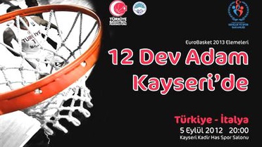 12 Dev Adam, Kayseri'ye Geliyor
