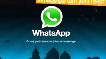 Whatsapp 1 Günde 10 Milyar Mesaj ile Rekor Kırdı