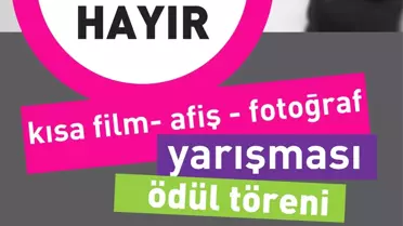 'Kadına Şiddete Hayır' Yarışması Sonuçları Açıklandı