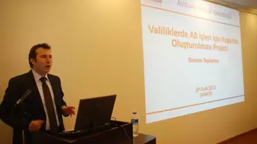 AB İşleri İçin Kapasite Oluşturulması Projesi Toplantısı