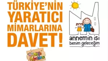 'Annemin İşi Benim Geleceğim'