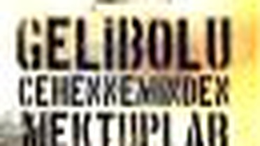 Gelibolu Cehenneminden Mektuplar Kitabı