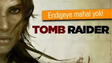 Tomb Raider'dan Harika Bir Haber