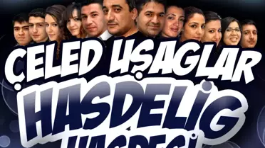Çeled Uşaglar, Sanko İçin Sahne Aldı