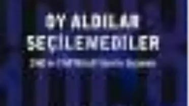Oy Aldılar Seçilemediler Kitabı