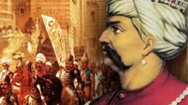 'Sultan Selim, Doğu Anadolu'yu İran Toprağı Olmaktan Kurtardı'