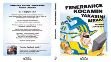 'Fenerbahçe Kocamın Yakasını Bırak'
