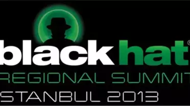 'Black Hat Regıonal Summıt Istanbul 2013'