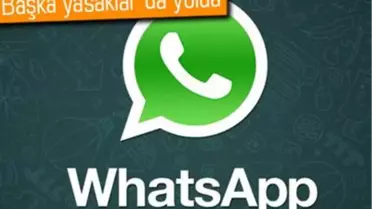 Whatsapp'a Yasak Geliyor