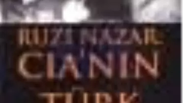 Ruzi Nazar: CIA'nın Türk Casusu Kitabı