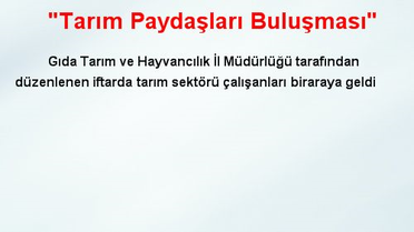 'Tarım Paydaşları Buluşması'