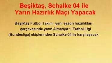 Beşiktaş, Schalke 04 ile Yarın Hazırlık Maçı Yapacak