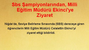 Sbs Şampiyonlarından, Milli Eğitim Müdürü Ekinci'ye Ziyaret