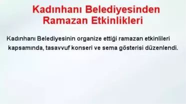 Kadınhanı Belediyesinden Ramazan Etkinlikleri