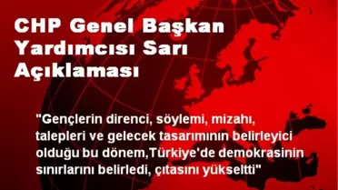 CHP Genel Başkan Yardımcısı Sarı Açıklaması