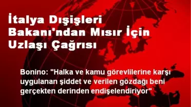 İtalya Dışişleri Bakanı'ndan Mısır İçin Uzlaşı Çağrısı