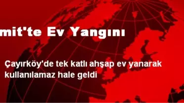 İzmit'te Ev Yangını