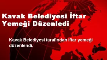 Kavak Belediyesi İftar Yemeği Düzenledi